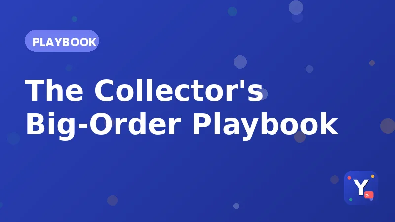 The Collector's Big-Order and Bundle Playbook